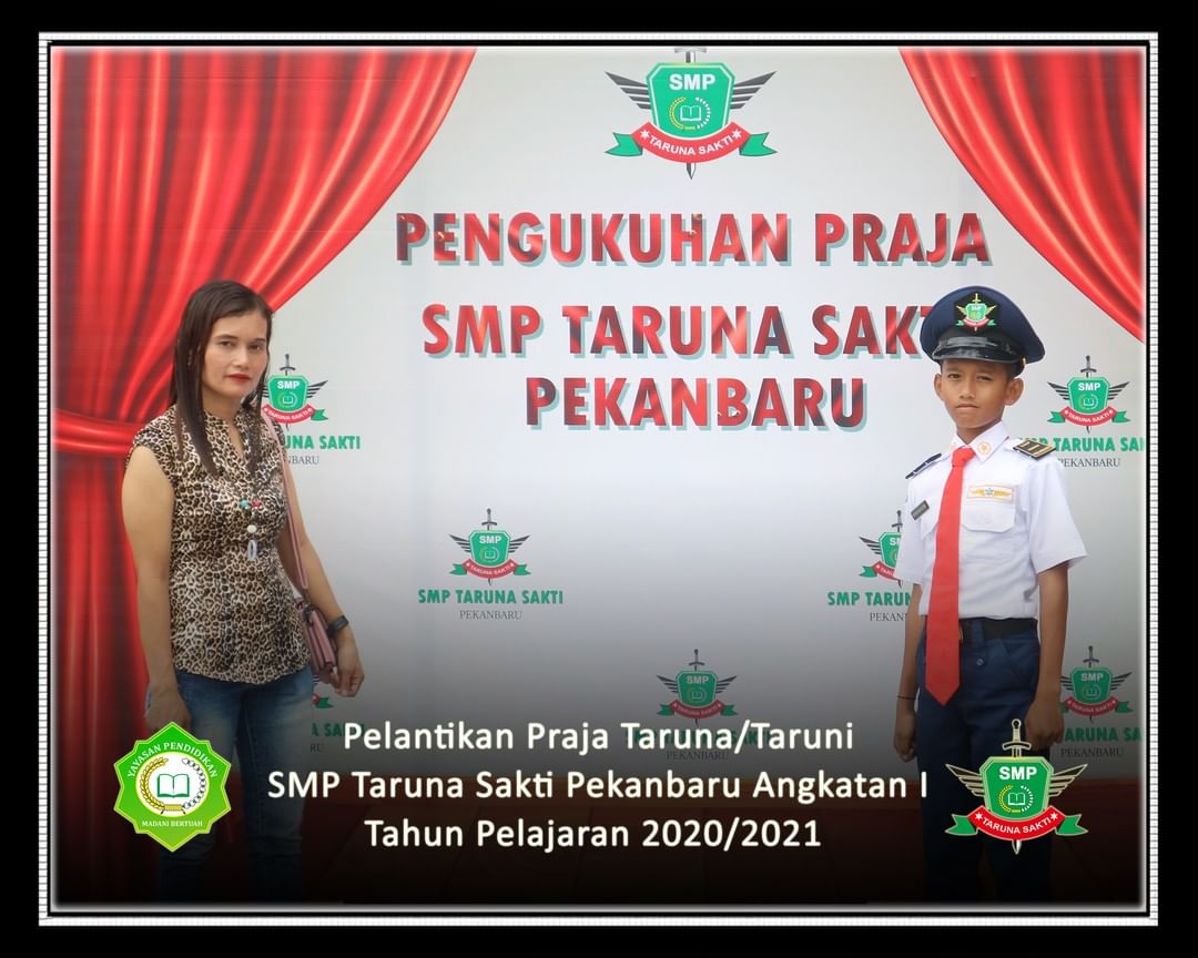Pelantikan Praja Taruna/Taruni
SMP Taruna Sakti Pekanbaru Angkatan I
Tahun Pelajaran 2020/2021